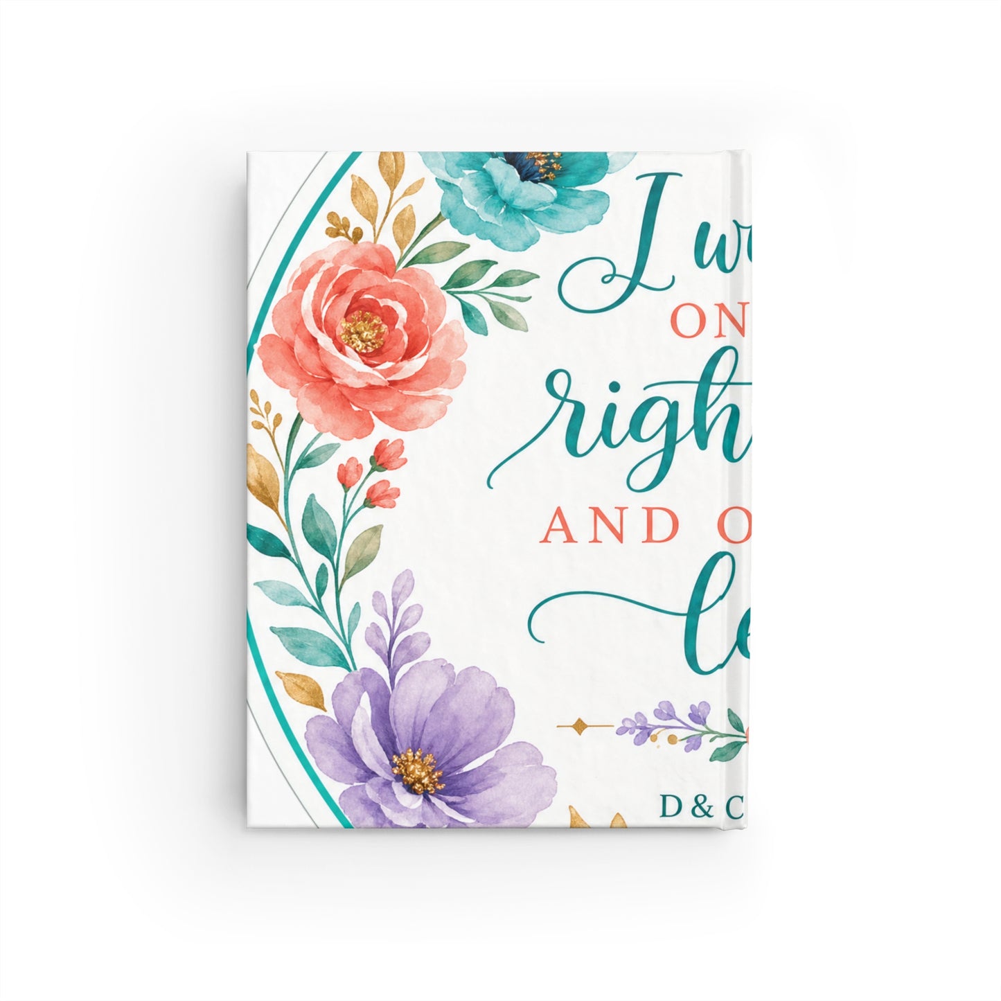 I will be on your right hand and on your left — D&C 84:88 Scripture Journal