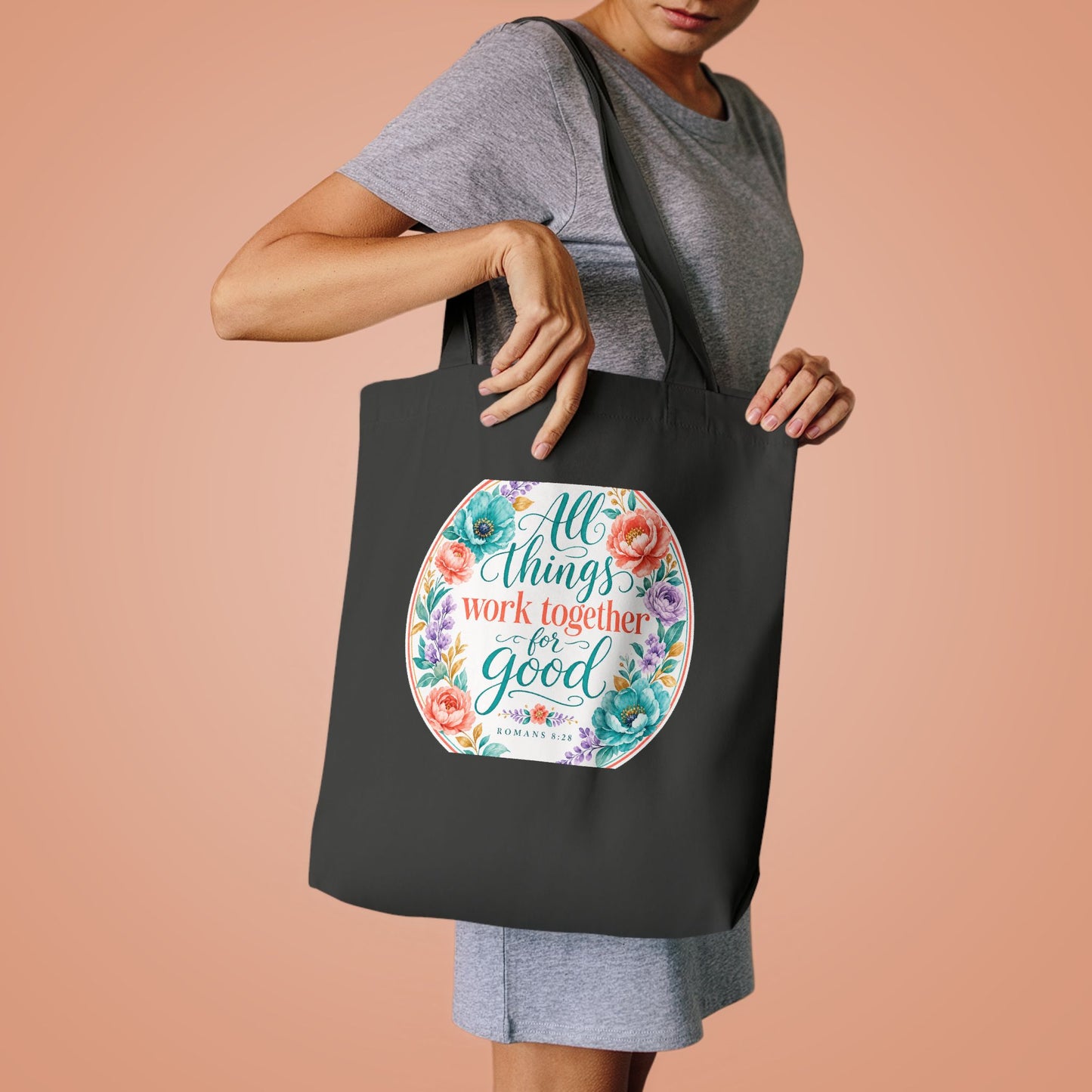 All things work together for good to them tha — Romans 8:28 Canvas Tote