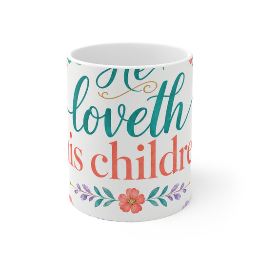He loveth his children — 1 Nephi 11:17 Scripture Mug