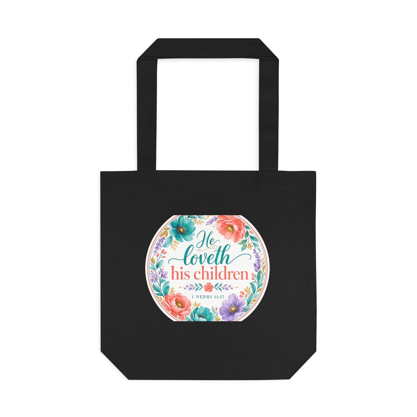 He loveth his children — 1 Nephi 11:17 Canvas Tote