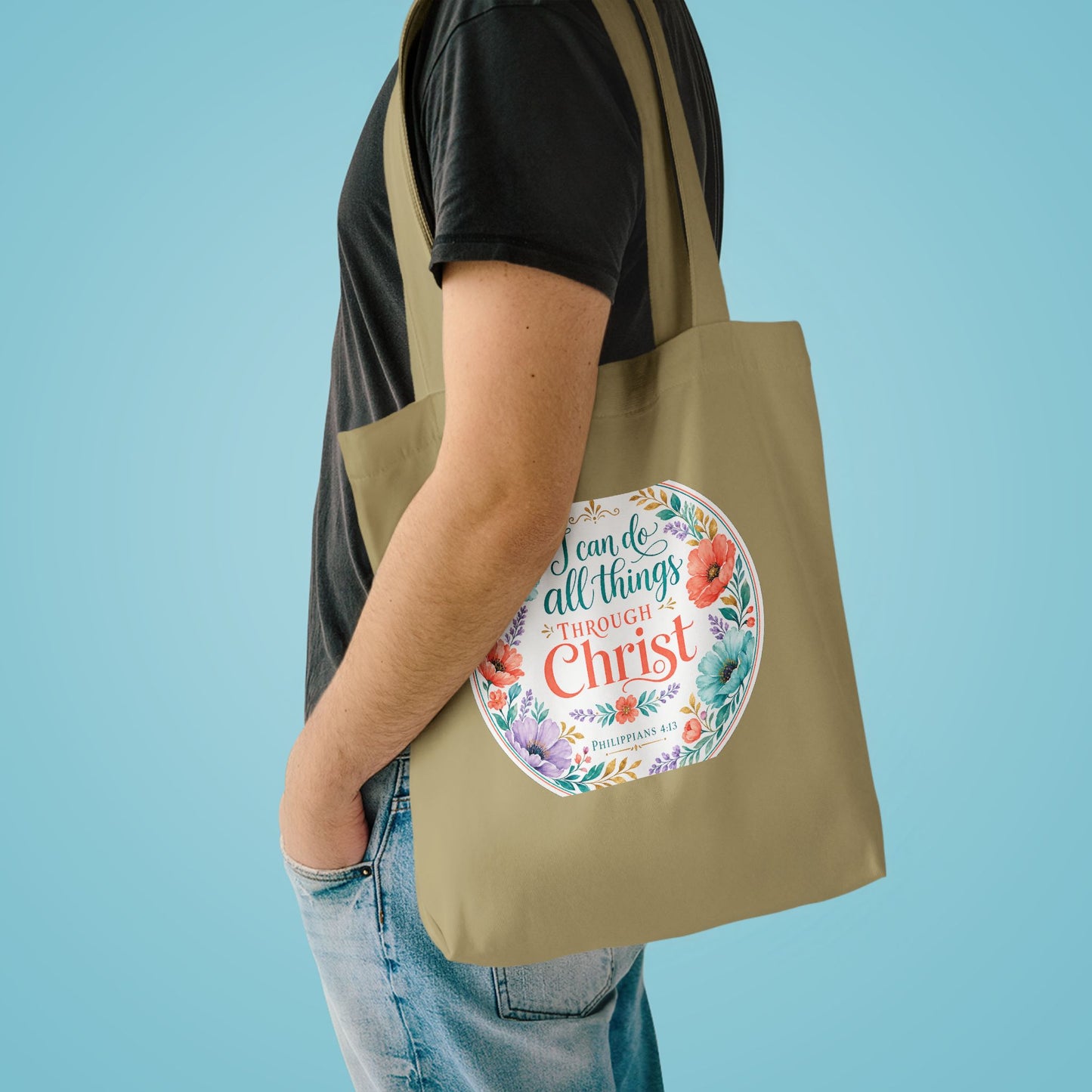 I can do all things through Christ which stre — Philippians 4:13 Canvas Tote