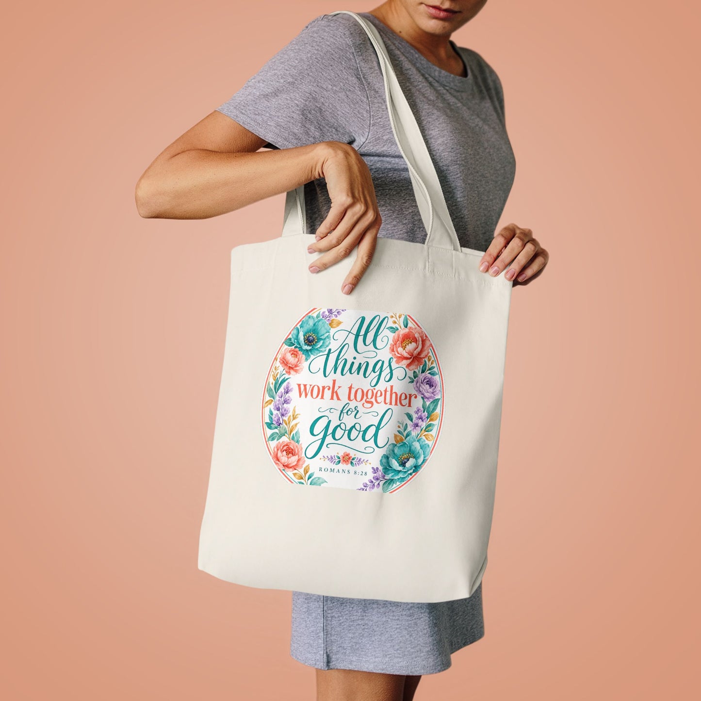 All things work together for good to them tha — Romans 8:28 Canvas Tote