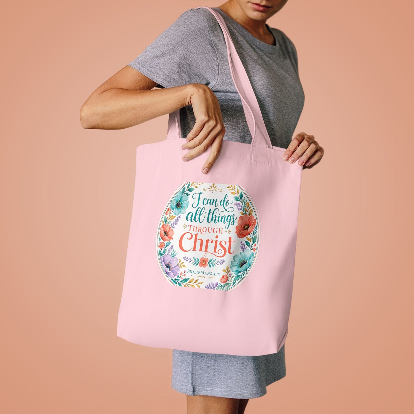 I can do all things through Christ which stre — Philippians 4:13 Canvas Tote
