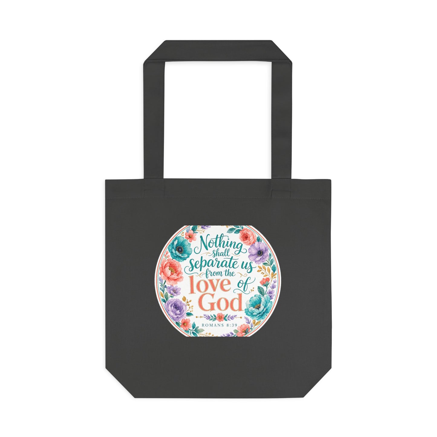Nothing shall separate us from the love of Go — Romans 8:39 Canvas Tote