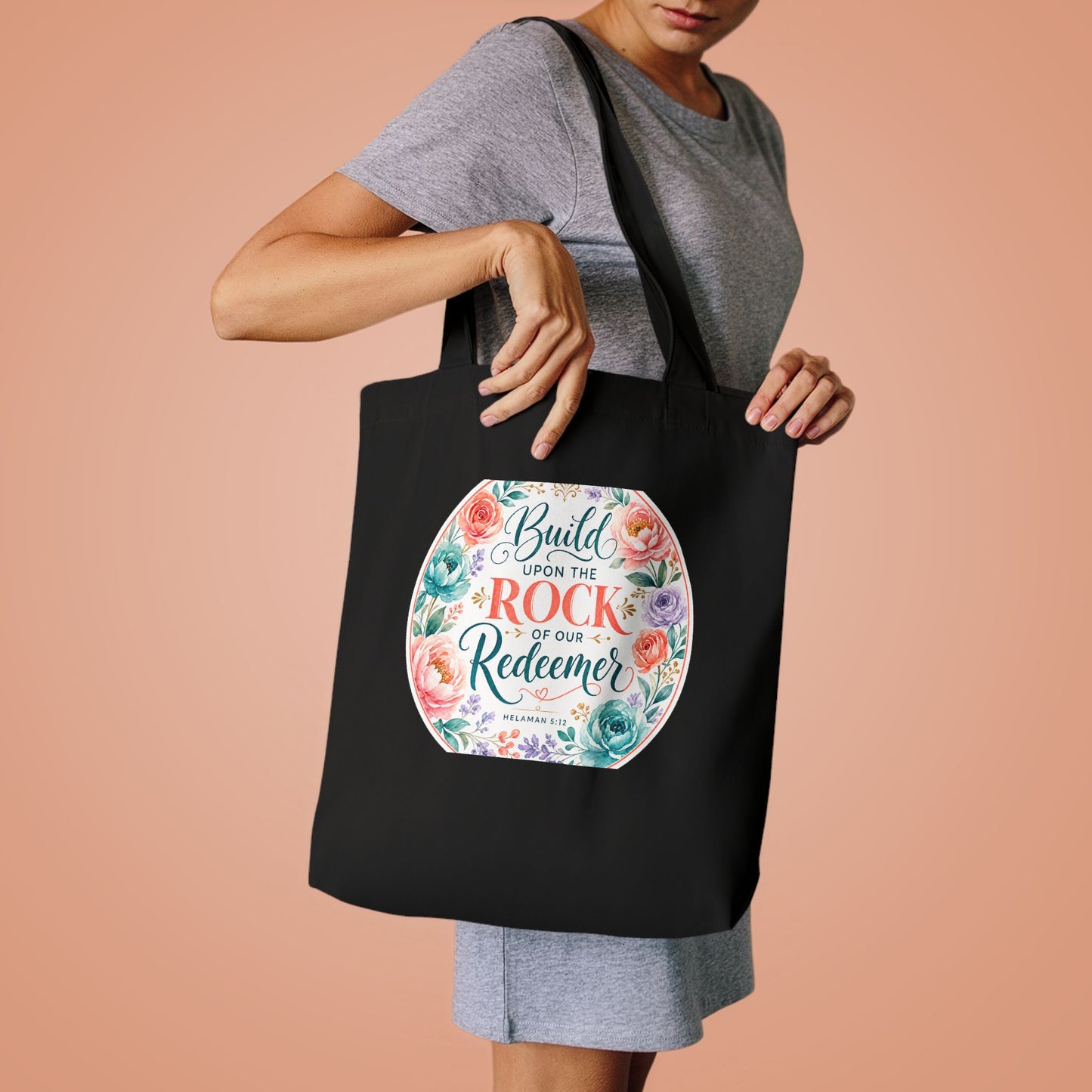 Build your foundation upon the rock of our Re — Helaman 5:12 Canvas Tote