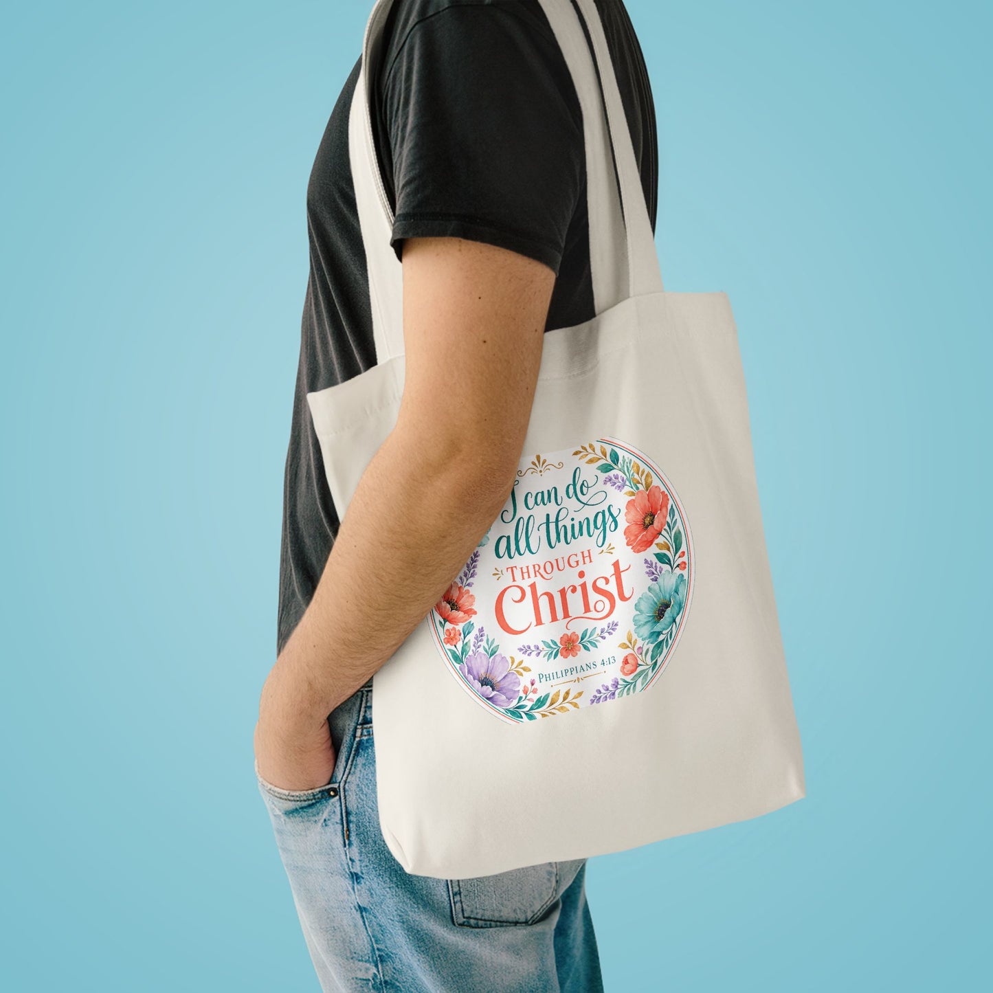 I can do all things through Christ which stre — Philippians 4:13 Canvas Tote