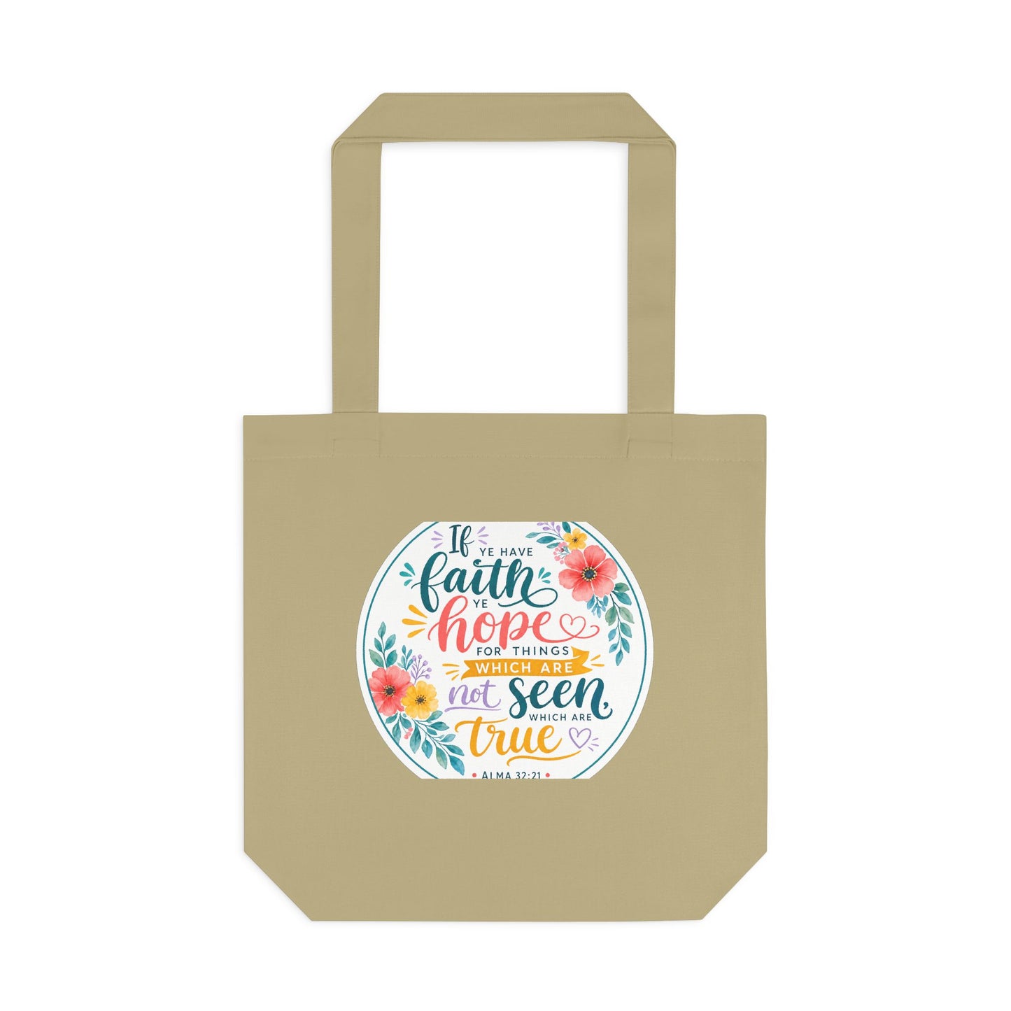 Faith is not to have a perfect knowledge of t — Alma 32:21 Canvas Tote