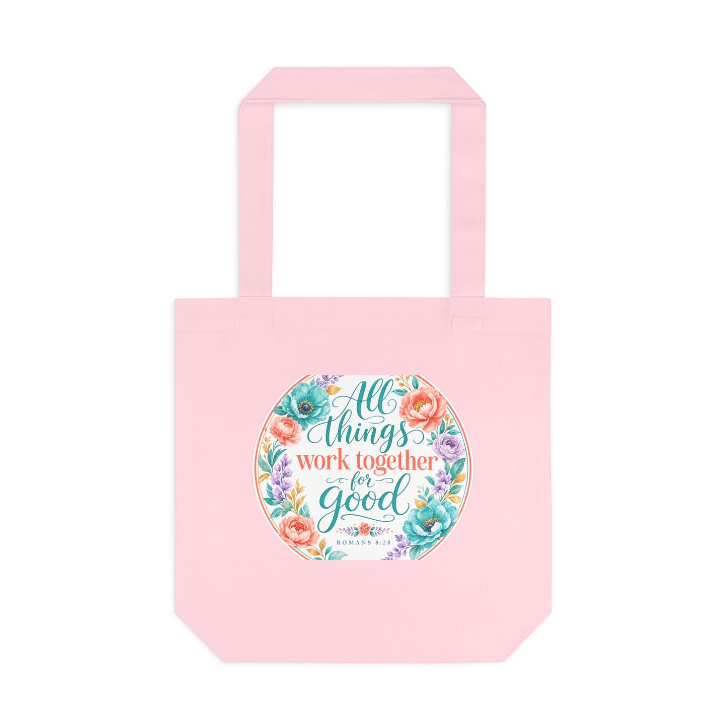 All things work together for good to them tha — Romans 8:28 Canvas Tote