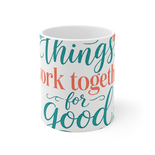 All things work together for good to them tha — Romans 8:28 Scripture Mug