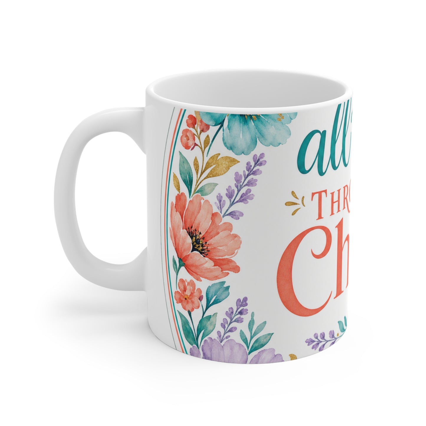 I can do all things through Christ which stre — Philippians 4:13 Scripture Mug