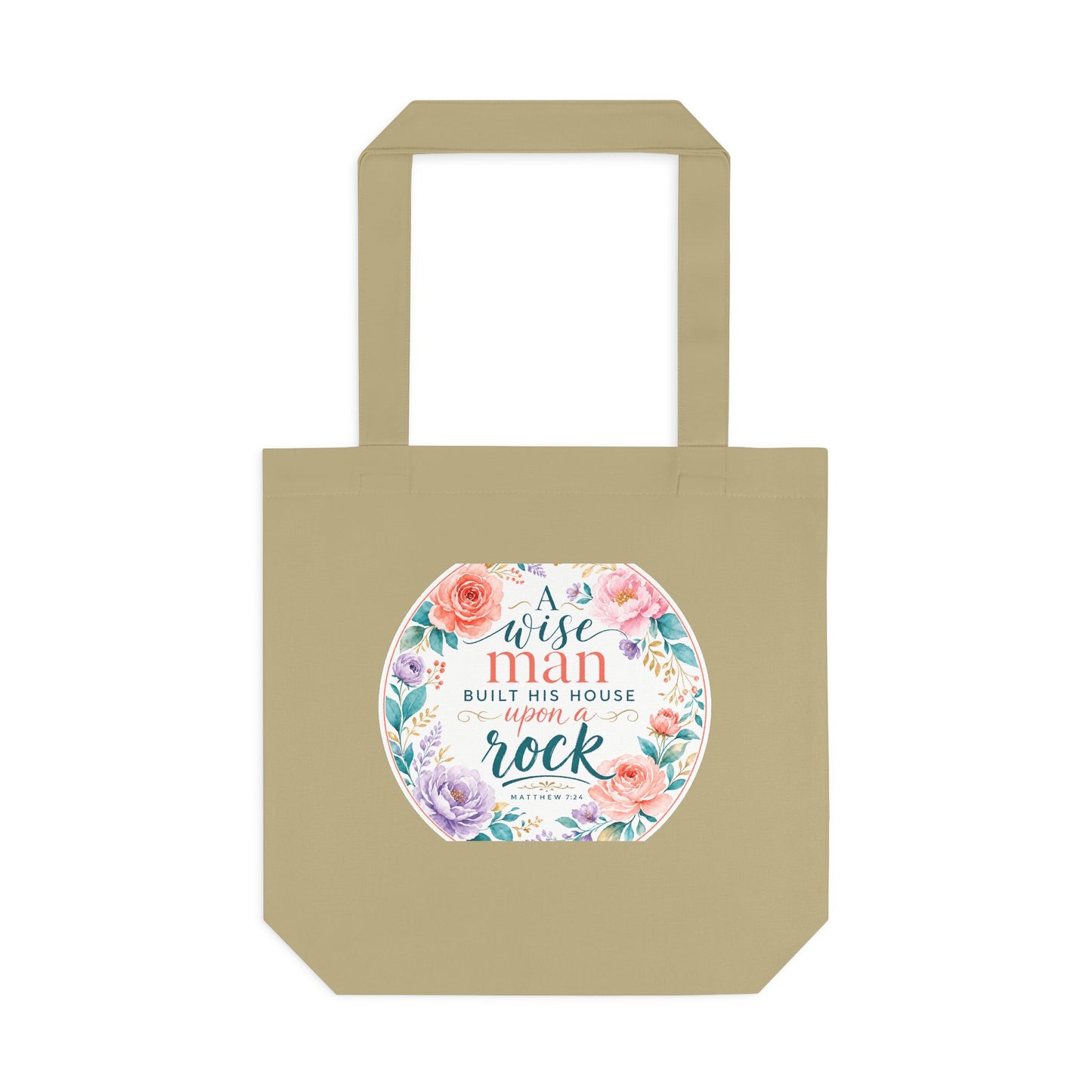 Whosoever heareth these sayings of mine and d — Matthew 7:24 Canvas Tote