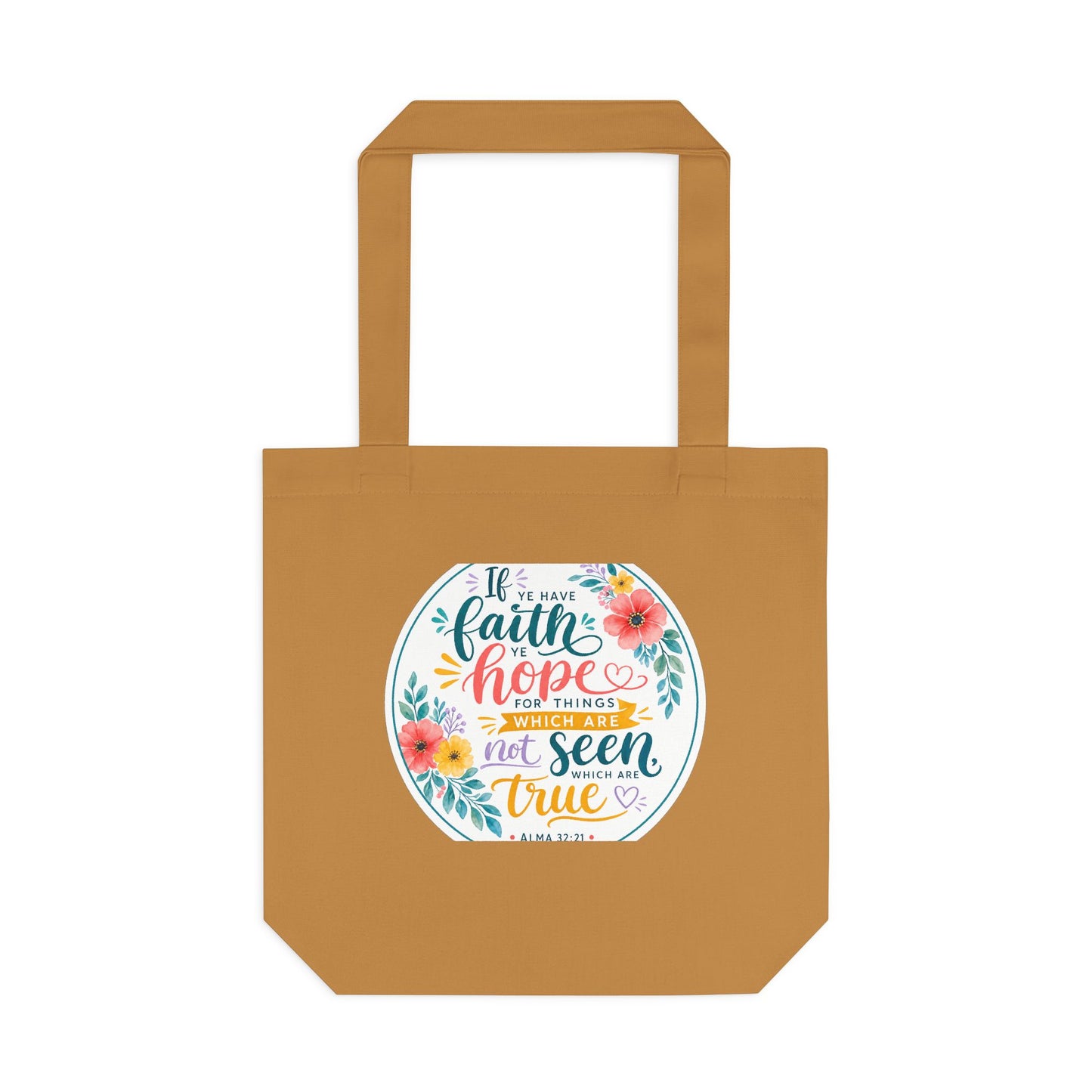 Faith is not to have a perfect knowledge of t — Alma 32:21 Canvas Tote