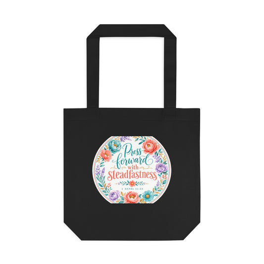 Press forward with a steadfastness in Christ — 2 Nephi 31:20 Canvas Tote