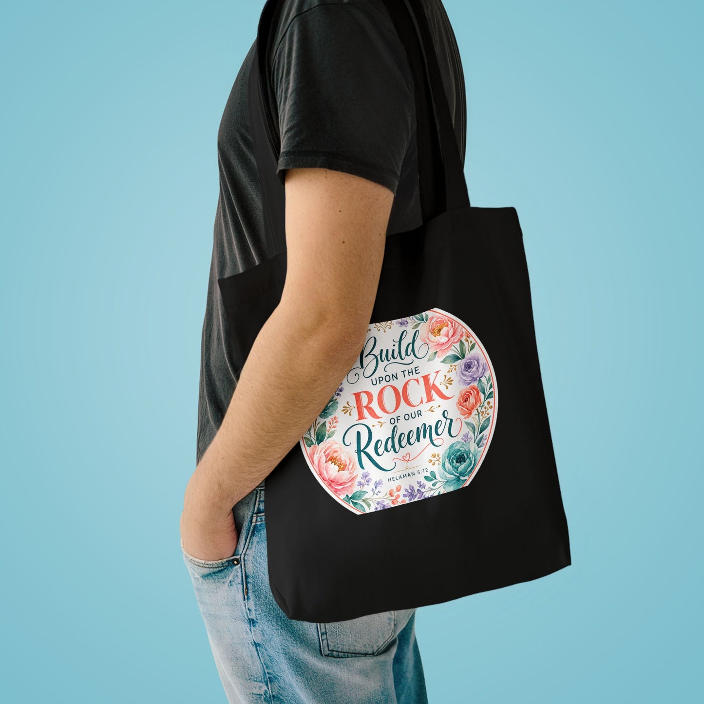 Build your foundation upon the rock of our Re — Helaman 5:12 Canvas Tote