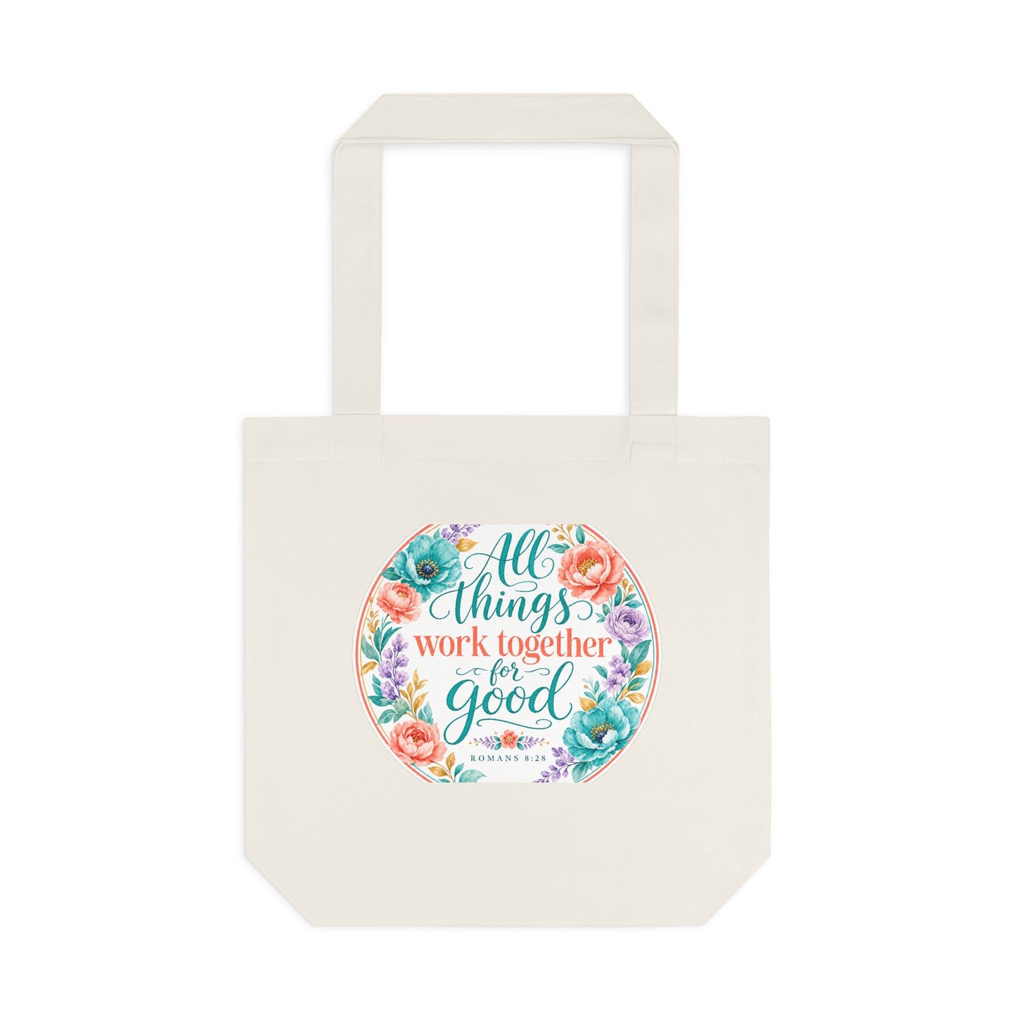 All things work together for good to them tha — Romans 8:28 Canvas Tote
