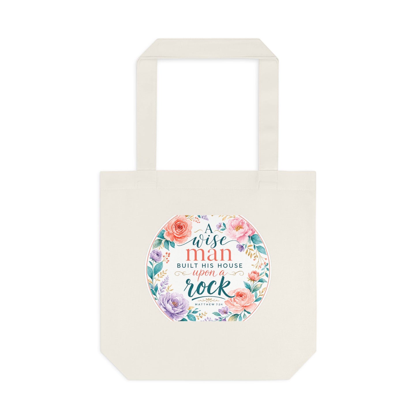 Whosoever heareth these sayings of mine and d — Matthew 7:24 Canvas Tote