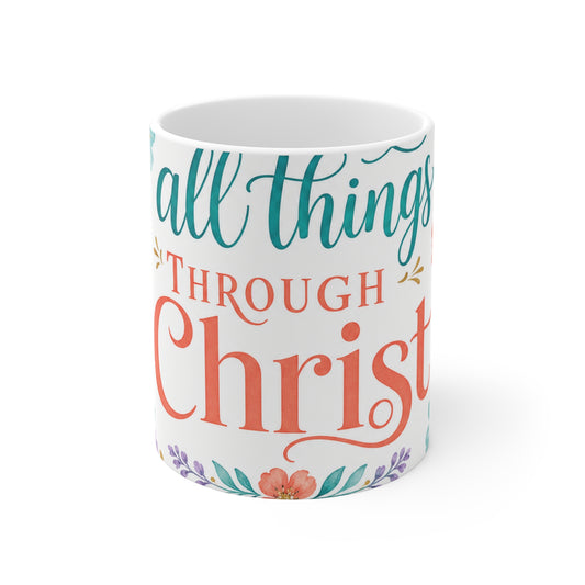 I can do all things through Christ which stre — Philippians 4:13 Scripture Mug