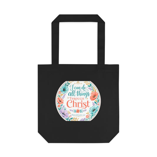 I can do all things through Christ which stre — Philippians 4:13 Canvas Tote