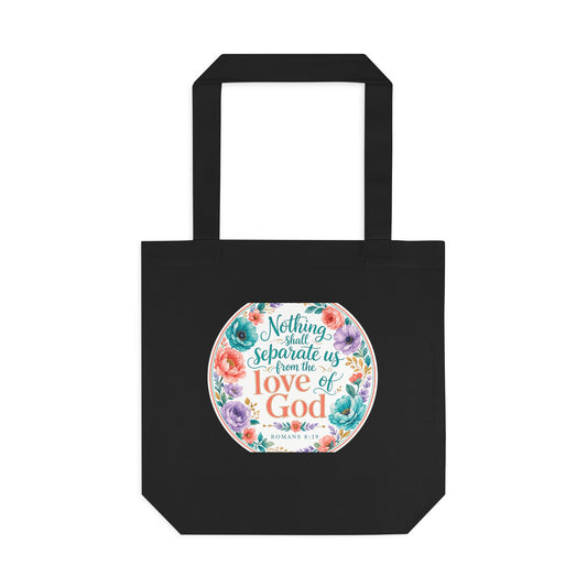 Nothing shall separate us from the love of Go — Romans 8:39 Canvas Tote