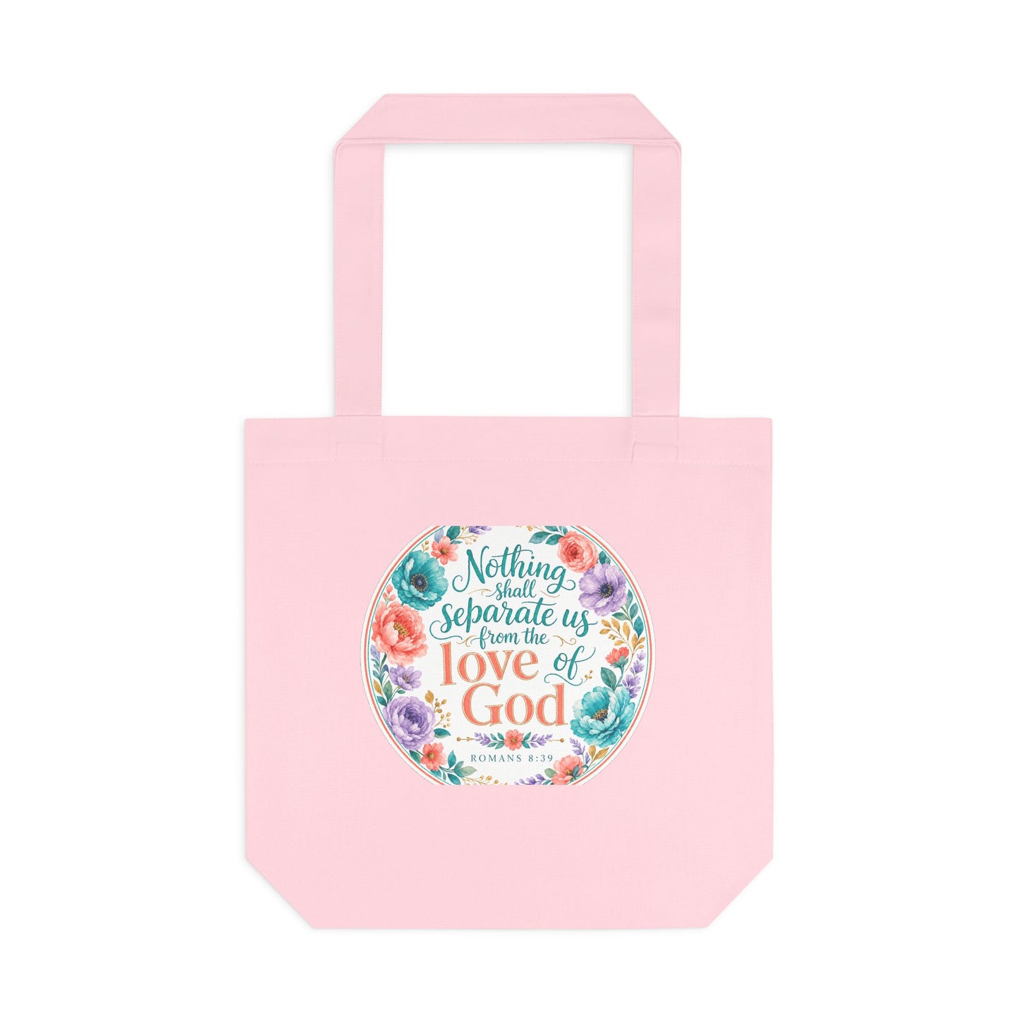 Nothing shall separate us from the love of Go — Romans 8:39 Canvas Tote