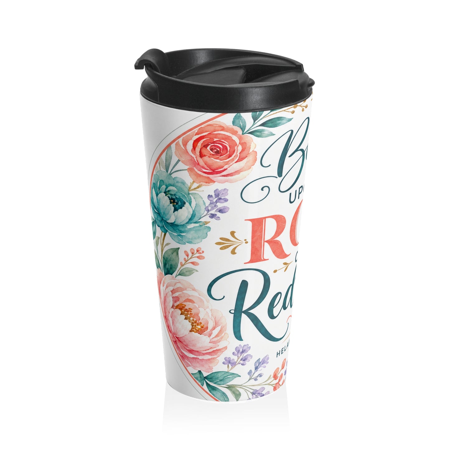 Build your foundation upon the rock of our Re — Helaman 5:12 Travel Mug