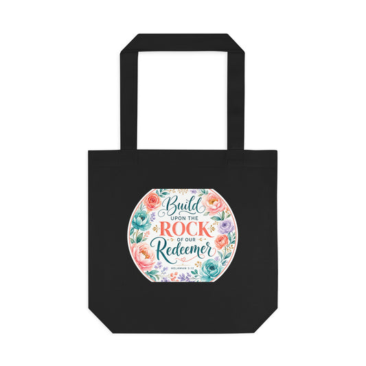 Build your foundation upon the rock of our Re — Helaman 5:12 Canvas Tote