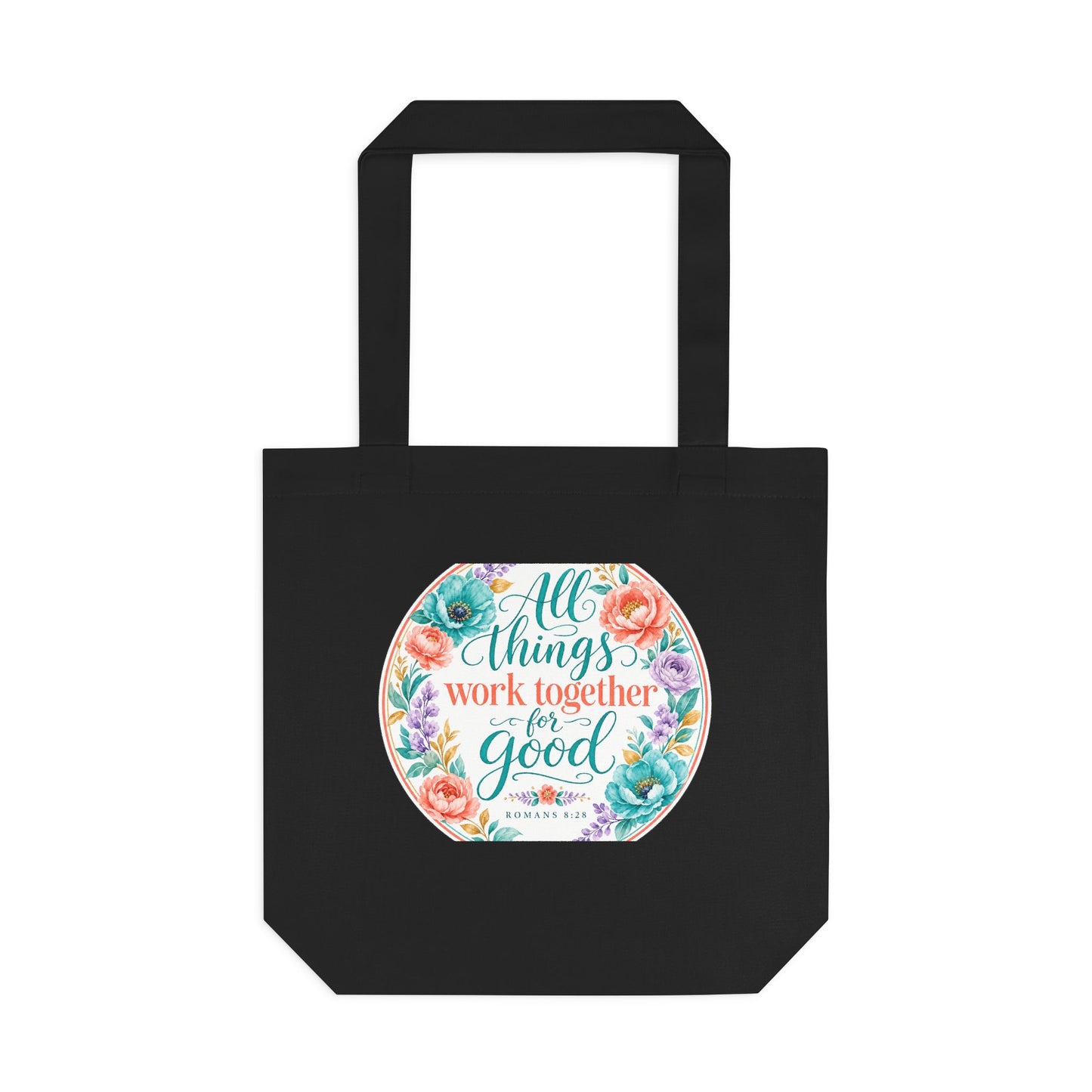 All things work together for good to them tha — Romans 8:28 Canvas Tote