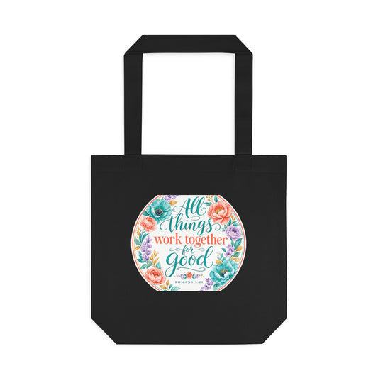 All things work together for good to them tha — Romans 8:28 Canvas Tote