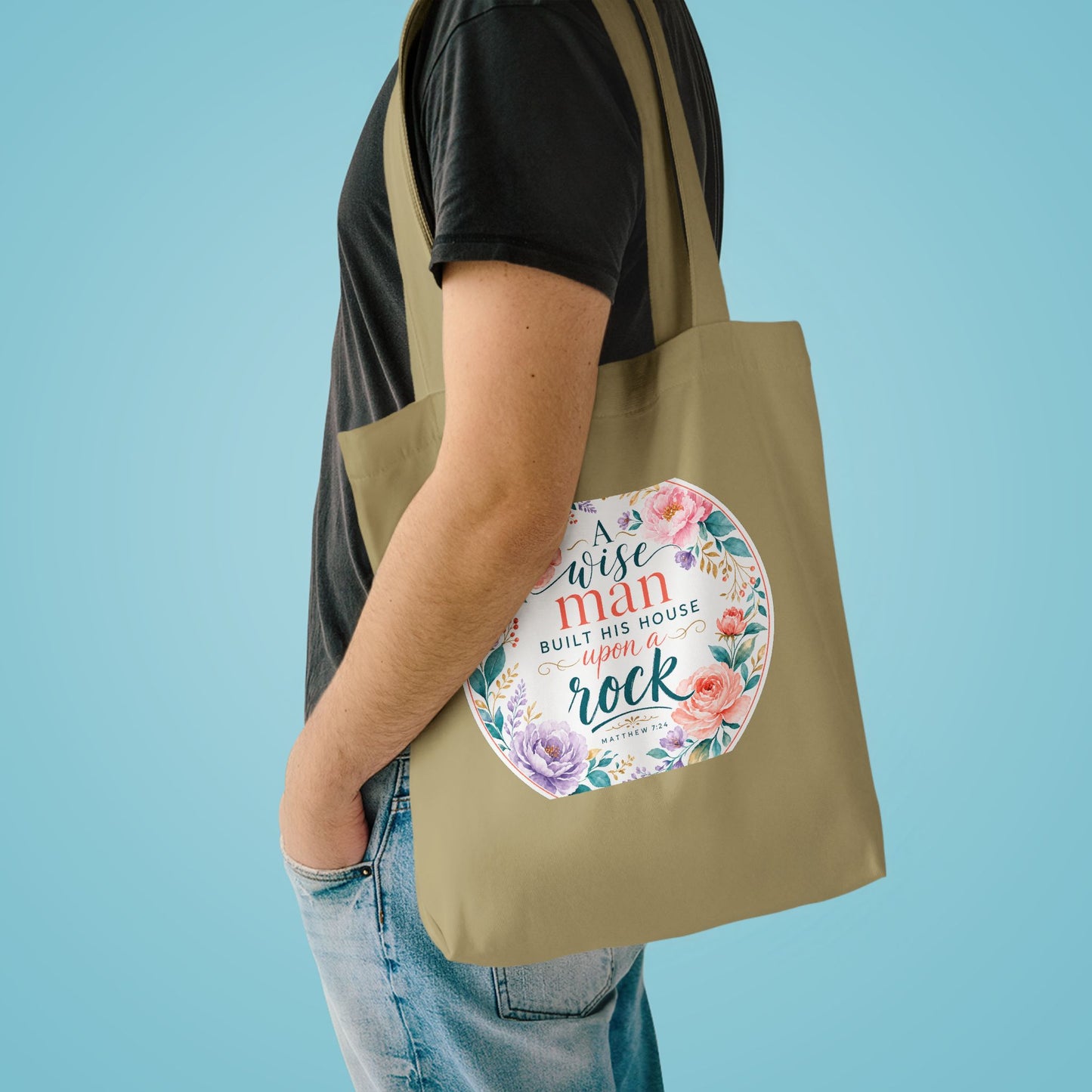 Whosoever heareth these sayings of mine and d — Matthew 7:24 Canvas Tote