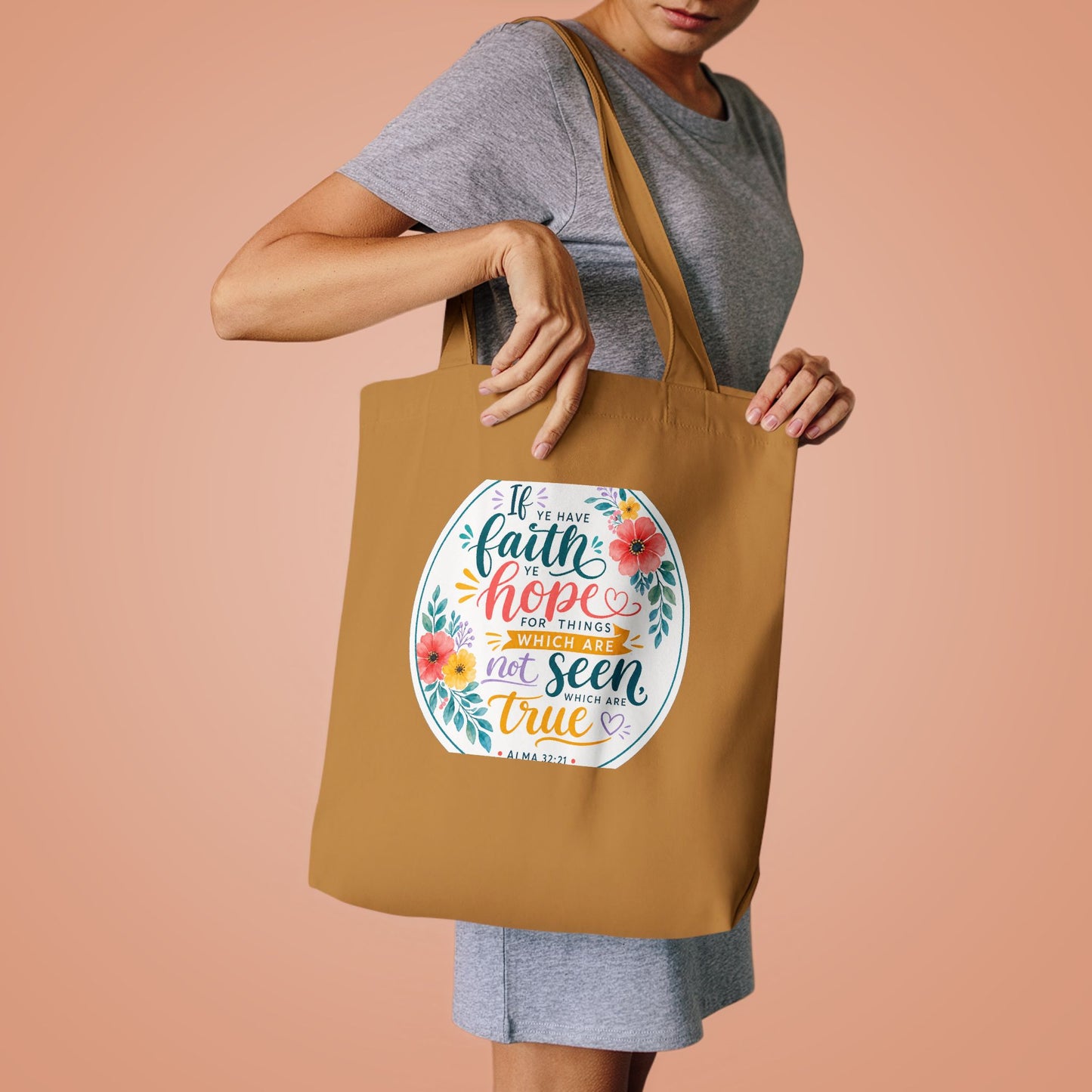 Faith is not to have a perfect knowledge of t — Alma 32:21 Canvas Tote
