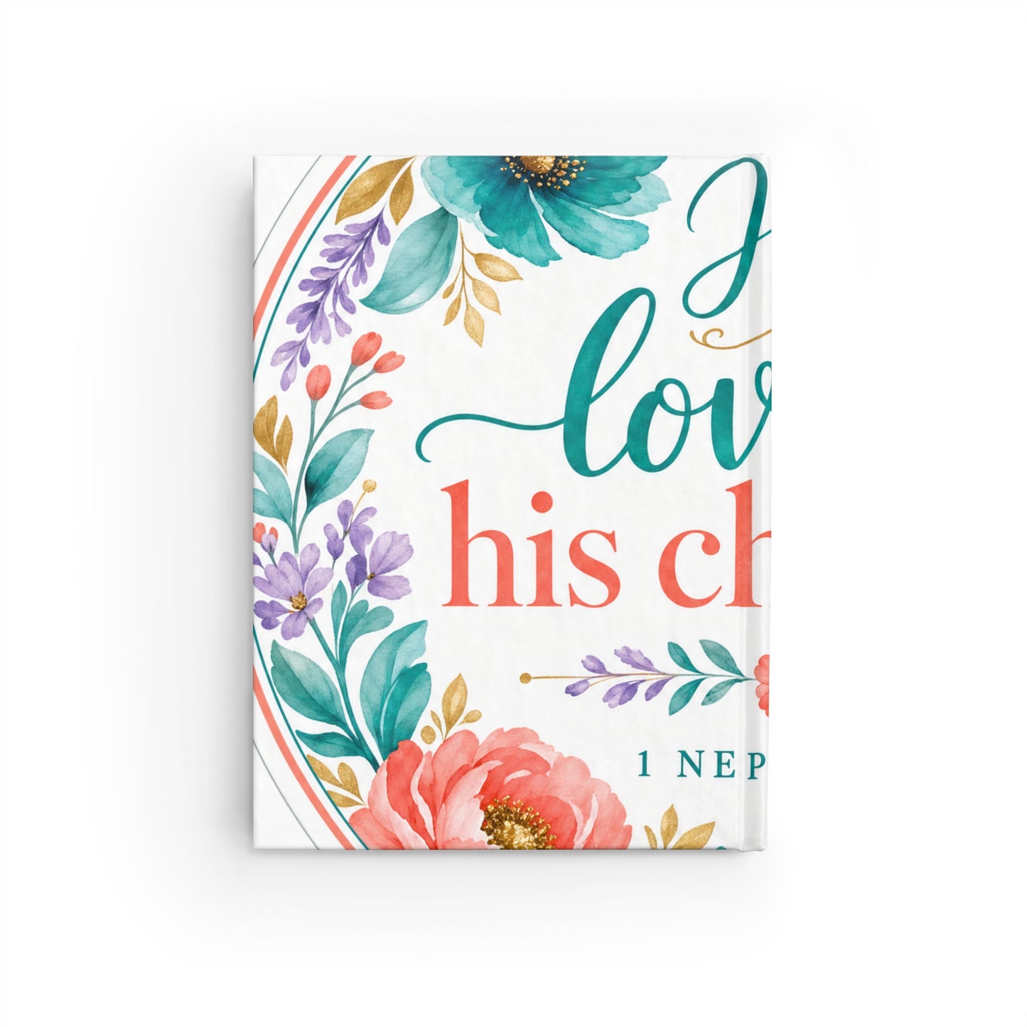 He loveth his children — 1 Nephi 11:17 Scripture Journal